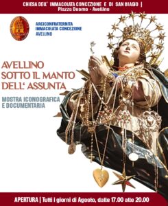 Avellino sotto il manto dell’Assunta, alla chiesa dell’Immacolata una mostra tra fede e tradizione