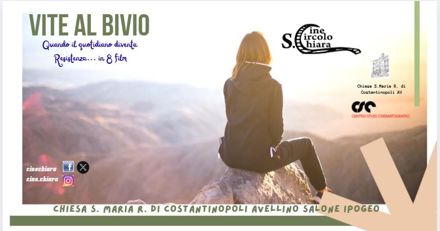 Cinecircolo Santa Chiara: Vite al Bivio – Quando il Quotidiano diventa Resistenza in 8 film