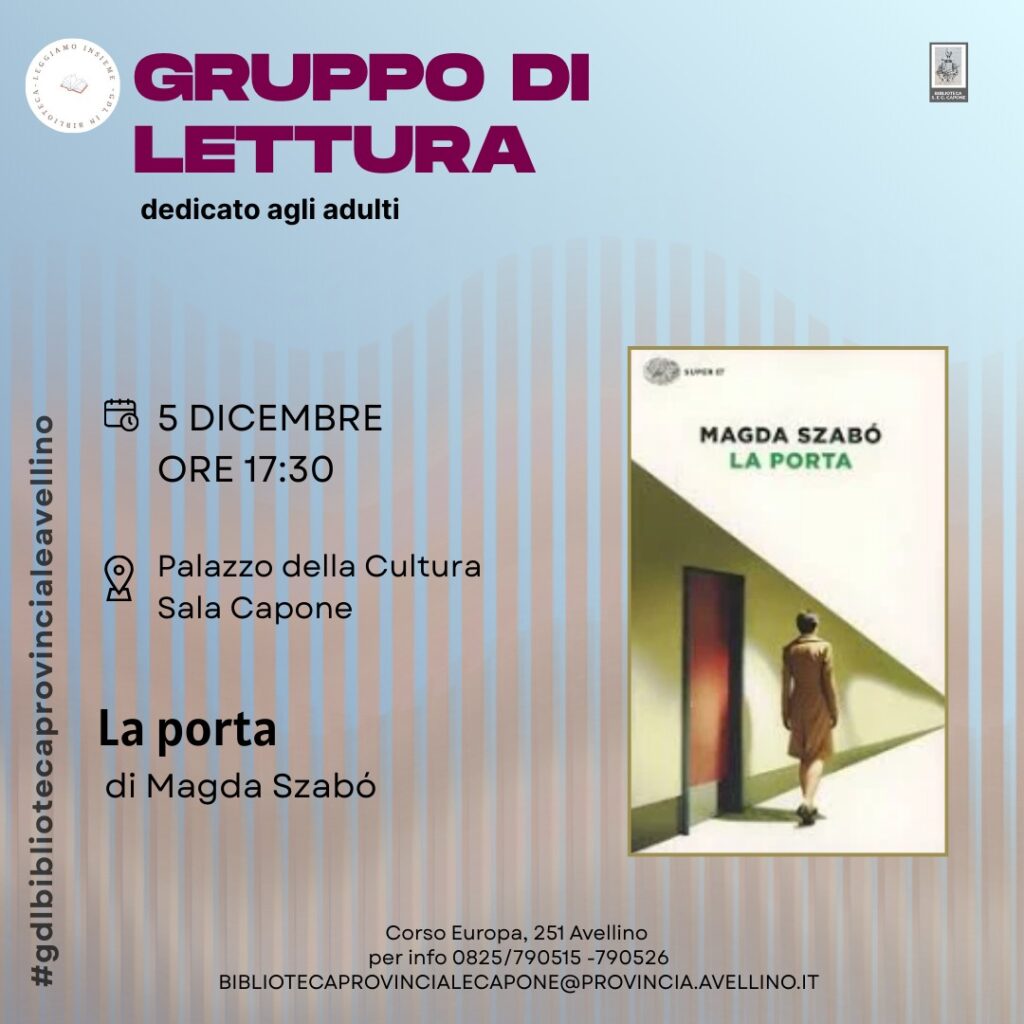 Ritorna il Gruppo Lettura della Biblioteca Provinciale, da “La porta” di Magda Szabo al ricordo di Paola