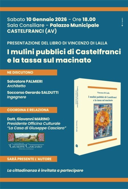 I mulini pubblici di Castelfranci e la tassa sul macinato, si presenta il volume di Di Lalla